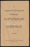 1907 A "Nagyváradi Építőiparosok Szövetsége" alapszabályai és ügyrendje. Nagyvárad, 1907.,...