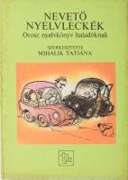 Mihalik Tatjána (szerk.): Nevető nyelvleckék. Orosz nyelvkönyv haladóknak. Bp., 1987, Tankönyvkiadó. Kiadói kartonált kötés, kissé foltos, egyébként jó állapotban.