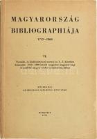 Magyarország bibliográphiája VI. kötet. 1712-1860. Bp., 1972, OSZK. Kiadói papírkötésben