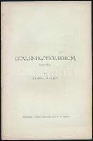 Zambra Alajos: Giovanni Battista Bodoni (Különlenyomat a Magyar Könyvszemle 1913. évi IV. füzetéből). Bp., 1913, Stephaneum Nyomda. 11 p.. Kiadói papírkötésben.