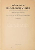 Könyvtári feldolgozómunka a tanítóképző intézet II. évfolyama számára (Népművelő-könyvtáros szak), 2. rész. Osztályozás és szakkatalógus-szerkesztés. Bp., Tankönyvkiadó. Kiadói papírkötés, jó állapotban.