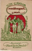 Sík Sándor:  Maradék magyarok! Versek. Budapest, 1919. Szent-István-Társulat (Stephaneum Ny. Rt.) 60 p. Első kiadás. Válogatás az olasz frontot megjárt piarista szerzetes első világháború alatt írt költeményeiből. A címoldalon régi tulajdonosi bejegyzés. Tezla 3222. Fűzve, színes, Nagy Sándor festőművész által illusztrált kiadói borítóban. Jó példány.
