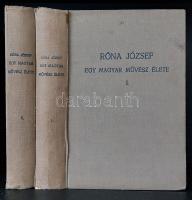 Róna József:  Egy magyar művész élete. I-II. kötet. Budapest, 1929. A szerző kiadása (Európa Irodalmi és Nyomdai Rt.) 384 p. + 12 t.; [385]-726 + [2] p. + 20 t. Egyetlen kiadás. Róna (született Rosner) József szobrász önéletírása (1861-1939). Az asztalosinasnak indult fiatal művész Bécsben, Berlinben, Rómában, majd Párizsban képezte magát, számos nemzetközi díjat is nyert, itthon a Benczúr Társaság tagja volt. Akadémista köztéri szobrászatának legismertebb műve Savoyai Jenő lovasszobra, mely jelenleg a budai Várpalota Duna felé néző teraszát uralja. A táblákon válogatás a művész által példaértékűnek tekintett nagyobb mesterek munkáiból, illetve saját alkotásaiból. Példányunk néhány levele lapszélein kissé foltos. Egységes, feliratozott, gerincén enyhén sérült kiadói egészvászon kötésben.