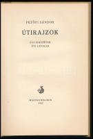 Petőfi Sándor: Útirajzok. Úti jegyzetek, úti levelek. Kis Magyar Múzeum 11. köt. Bp., 1962, Magyar H...