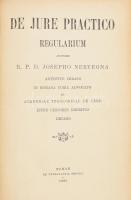 Nervegna Josepho. De Jure Practico Regularium. Roma, 1900. Gentili. Korabeli aranyozott gerincű félbőr kötésben. 248p.