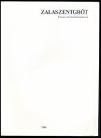 Ferencz Győző: Zalaszentgrót. Szerk. és a fotókat készítette: - -. Zalaszentgrót, 1986, Zalaszentgró...