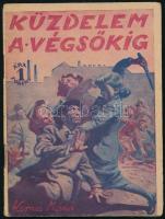 Kormos Mária: Küzdelem a végsőkig. Tarka Regény. Bp., (1949), Hungária, 32 p. Kiadói papírkötés.