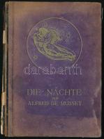 Musset, Alfred de: Die Nächte. Deutsche Nachdichtung von Irene Kafka. Originalradierungen von Christian L. Martin. Bécs, 1920, Artur Wolf. Német nyelven. 5 db részben erotikus rézkarc illusztrációval. MEgjelent 1500 példányban. Kiadói aranyozott félbőr kötésben, hiányzó gerinccel, címlapon tulajdonosi névbejegyzéssel, kopott borítóval.