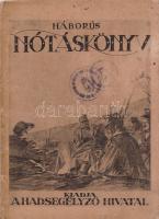 Háborús nótáskönyv. Budapest, [1917]. M. Kir. Honvédelmi Minisztérium Hadsegélyező Hivatala - Légrády Testvérek ny. 61 + [3] p. Egyetlen kiadás. Az 5-29. oldal között kottával ellátott háborús dalok, majd Kiss József, Zilahy Lajos, Szép Ernő, Szabolcska Mihály, Emőd Tamás és mások hazafias katonalírája. A szövetségesi rendszerre való tekintettel a kötet kitüntetett helyen, a Himnusz után kottával együtt közli a ,,Wacht am Rhein'' című német katonadalt is, illetve bőven válogat a Ferenc József-nótákból. Az enyhén sérült címoldalon régi gyűjteményi bélyegzés. Fűzve, illusztrált, enyhén sérült, enyhén foltos kiadói borítóban, az első fedőborítón régi gyűjteményi bélyegzések.