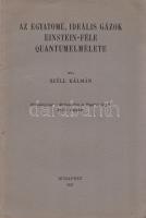 Széll Kálmán: Az egyatomú, ideális gázok Einstein-féle quantumelmélete. Budapest, 1927. (Franklin-Társulat nyomdája.) [55]-68 p. (Különlenyomat a Mathematikai és Physikai Lapok XXXIV. kötetéből.) Fűzve, kiadói borítóban. Jó példány.