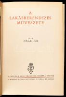 Nádai Pál: A lakásberendezés művészete. Bp., [1939], Kir. M. Egyetemi Nyomda, 1 (színes) t.+ 303 p.+ 40 (fekete-fehér képek) t.+ 1 melléklet. Gazdag képanyaggal illusztrálva. Kiadói aranyozott félbőr-kötés, kissé sérült gerinccel.