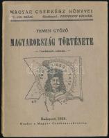 [Temesy] Temesi Győző: Magyarország története. Cserkészek számára. (Az I. osztályu próba 5. pontjának anyaga). Magyar Cserkész Könyvei 101-102. sz. Bp., 1928, Magyar Cserkészszövetség (Fráter-ny.), 111+(1) p. Kiadói papírkötés, kissé sérült borítóval.