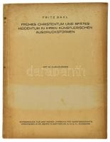 Frühes Christentum und spätes Heidentum in ihren künstlerischen Ausdrucksformen. Mit 64 Abbidungen. Augsburg, 1923. Benno Filser. 64-120p. Kiadói papírkötésben.,