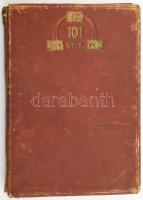 Machalek Pál: A 101. Cs. és Kir. Gy(alog) Ezred története. 1883-1918. (Békéscsaba, 1928. Körösvidék Ny.) 1 t. (József főherceg portréja) VIII, 266 p. Korabeli, kopott, gerincén sérült egészbőr kötésben.