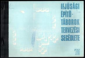 Ifjúsági építőtáborok tervezési segédlete. &#039;75. Bp., 1975, Általános Épülettervező Vállalat. Kiadói haránt alakú papírkötésben, régi könyvtári példány. Megjelent 330 példányban.