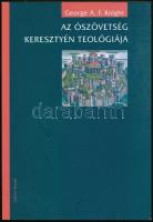 George A. F. Knight: Az Ószövetség keresztyén teológiája. Bp., 2006, Kálvin János Kiadó. Kiadói papírkötés.