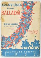 Arany János összes balladái, Zichy Mihály rajzaival. Bolond Istók. Beöthy Zsolt és Voinovich Géza tanulmányai. Arany János halálának ötvenéves évfordulójára az 1932. évi könyvnapon. Bp., 1932, Magyar Könyvkiadók és Könyvkereskedők Országos Egyesülete (Franklin-ny.), 190+(2) p.+ 4 (kétoldalas) t. Egészoldalas, fekete-fehér képekkel illusztrálva. Kiadói papírkötés, erősebben sérült, a fűzéstől elváló borítóval, laza fűzéssel, tulajdonosi névbejegyzéssel.