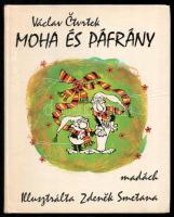 Václáv Ctvrtek: Moha és páfrány. Zdenek Smetana illusztrációival. Ford.: Lőrincz Emőke. Bratislava/Pozsony, 1985, Madách. Kiadói kartonált papírkötés.