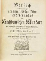 Johann Christoph Adelung: Versuch eines vollständigen grammatisch-Kritischen Wörterbuches Der Hochdeutschen Mundart, mit beständiger Vergleichung der übrigen Mundarten, besonders aber der oberdeutschen: von A- E Ersten Theil. Leipzig, 1774. Breitkopf. 1840 h. Korabeli aranyozott bordázott félbőr kötésben