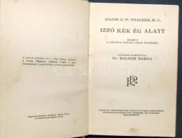 1930 Major G. W. Thacker: Izzó kék ég alatt című idegenlégiós regény a Légrády Testvérek és Tolnai Nyomdai Műintézet kiadásában