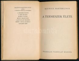 Maeterlinck, Maurice: A termeszek élete. Ford.: Szlochányi Károly. Bp., é.n. (cca 1945), Franklin-Tá...