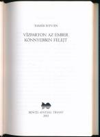 Tamás István: Vízparton az ember könnyebben felejt. Udvardi Erzsébet képeivel. Tihany, 2003., Bencés...