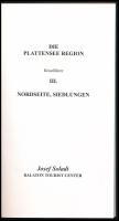 Josef Soladi: Die Plattensee Region. Resieführer. III. Nordseite, Siedlungen. Baltonszárszó, 2001., ...