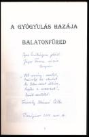 Tomorszky Istvánné: A gyógyulás hazája. Balatonfüred. A szerző, Tomorszky Istvánné Csilla által DEDI...