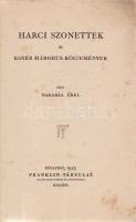 Barabás Ábel:
Harci szonettek és egyéb háborus költemények.
Budapest, 1915. Franklin-Társulat magy...