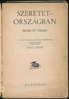 Szeretetországban. Mesék és versek. C. Nagy Lajos és Bányai Ferencné közreműködésével összeáll.: Nag...