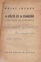 Révay József: A költő és a császár. (Horatius és Augustus.) [Regény.] (Dedikált.) [Budapest, 1937]. Pantheon (Krakauer ny.) 535 + [5] p. Első kiadás. Dedikált: ,,Emlékül az évfordulóra. Révay József.'' Az utolsó nyomtatott oldalon egészoldalas Mediterráneum-térkép. Fűzve, kissé sérült, Hegedüs István által illusztrált, színes, kiadói borítóban. Körülvágatlan példány.