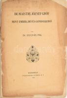 Gulyás Pál: De Maistre József gróf, mint ember, író és gondolkodó, Bp., 1905. Stephaneum. 60p. Sérült papírborítóval