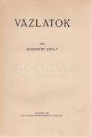 Alszeghy Zsolt:
Vázlatok. (Írók, költők.) [Irodalmi portrék.]
Budapest, 1925. Pallas Irodalmi és N...