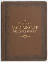 Forster Gyula dr.: A magyar vallás-alap hajdan és most. Bp., 1888. Belső címlap nélkül? Aranyozott egészvászon kötésben, festett lapélekkel., szép állapotban