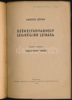 Lakatos István: Székelyudvarhely legrégibb leírása. Erdélyi Ritkaságok. Ford.: Jaklovszky Dénes. Erd...