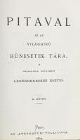 Pitaval az az világhírű bűnesetek tára. A Pitaval-féle gyűjtemény legérekesebb esetei. Pest, 1869, A...