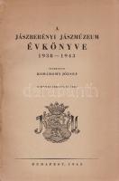 A jászberényi Jászmúzeum évkönyve 1938-1943. Szerkeszti Komáromy József. 12 műmelléklet, 72 ábra.
B...
