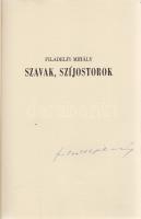 Filadelfi Mihály: Szavak, szíjostorok. [Versek.] (Békéscsaba, 1980). Megyei Könyvtár házinyomdája. [30] p. Egyetlen kiadás. Aláírt példány. Kolofon: ,,Megjelent a szerző által aláírt 250 példányban. Ez a 109. számú példány. Japán fűzésű lapokkal. Fűzve, kiadói borítóban. Ritka.