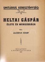 Ágoston József:
Heltai Gáspár élete és munkássága.
Budapest, 1935. Szerző (,,Grafika" nyomdav...