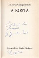 Kolozsvári Grandpierre Emil: A rosta. [Regény.] (Dedikált.) Budapest, (1985). Magvető Könyvkiadó (Kner Nyomda, Gyomaendrőd). 416 + [4] p. Dedikált: ,,Cilikének, hű olvasómnak. K. Grandpierre Emil. 986 áprilisában". Az 1920-as évek második fele Erdélyében játszódó kortárs regény - a szerző első kötete - először 1931-ben jelent meg, az Erdélyi Szépmíves Céhnél. Prov.: Horváth Tiborné Cecília, a MÁV-kórház gyógytornásza. Kiadói egészvászon kötésben, színes, illusztrált kiadói védőborítóban. Jó példány.