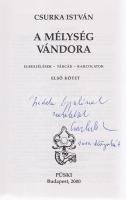 Csurka István: A mélység vándora. Elbeszélések - tárcák - karcolatok. Első-második kötet. [Teljes.] (Dedikált.) Budapest, 2000. Püski Kiadó Kft. (Gyomai Kner Nyomda Rt.) 445 + [3] p.; [449]-909 + [1] p. Egyetlen kiadás. Dedikált: ,,Zsidek Gyulának szeretettel Csurka István. 2000. Könyvhét". Csurka István rövid elbeszélései a kötetmegjelenés évszáma szerint következnek, a rendszerváltást követő évekből csupán egyetlen szöveg szerepel. Egységes kiadói egészvászon kötésben és kiadói védőborítóban. Jó példány.