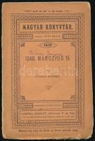 Gracza György: 1848. márczius 15. Magyar Könyvtár 32. Bp., Lampel Róbert. Kiadói szakadt papírkötés, viseltes állapotban.