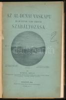 Gonda Béla: Az al-dunai vaskapu és az ottani többi zuhatag szabályozása. A képek és rajzok Klösz Gyö...
