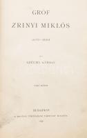 Széchy Károly: Gróf Zrinyi Miklós 1620-1664. I-II. kötet. Magyar Történeti Életrajzok. Szerk.: Szilágyi Sándor. Bp., 1896-1898, Magyar Történeti Társulat, X+2+334+2 p.+6+1 t.;4+299+1 p. Korabeli álbordás félbőr-kötés, festett, márványozott lapélekkel, kopott borítóval, javított kötéssel, kijáró lapokkal (26-33. és 156-157. oldalak között), a II. kötet címlapja utáni két lap körbevágott, szakadt, a lapokon bejelölésekkel, bejegyzésekkel.