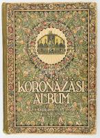 Koronázási Album. Bp., 1917, Érdekes Újság. Kiadói félvászon kötés, gerincnél levált, viseltes állapotban.