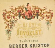 1870 "Új évi üdvözlet tekintetes Berger Kristof ellenőr urnak tisztelet jeléül A pesti kir. zál...