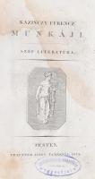Kazinczy Ferencz: - - munkáji. Szép literatúra. I-IX. Kötet. 

I. kötet. Pest, 1814, Trattner Jáno...