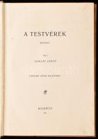 Sziklay János: A testvérek. Udvary Géza rajzaival. Bp., 1899, Pesti Könyvnyomda Rt., 211+(1) p. Szöv...