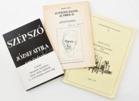 József Attila: Kiszombori versesfüzet. Makó, 1997. Hasonmás kiadás. Megjelent 1000 pld. Kiadói papírkötés, kissé kopottas állapotban. + József Attila: Az istenek halnak, az ember él. Tárgyi kritikai tanulmány Babits Mihály verseskötetéről. Bp., 1992, Balassi. Hasonmás kiadás. Kiadói papírkötés, kissé kopottas állapotban. + Szép Szó. József Attila emlékének. Bp., 1987, Szépirodalmi. Hasonmás kiadás. Kiadói papírkötés, jó állapotban.