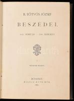 B. Eötvös József beszédei. I. köt. Bp., 1886, Ráth Mór, IV+456 p. Második kiadás. Átkötött egészvászon-kötésben, kissé koszos borítóval, helyenként kissé foltos lapokkal, foltos lapélekkel.